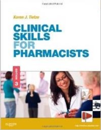 Clinical Skills For Pharmacists: A Patient-focused Approach