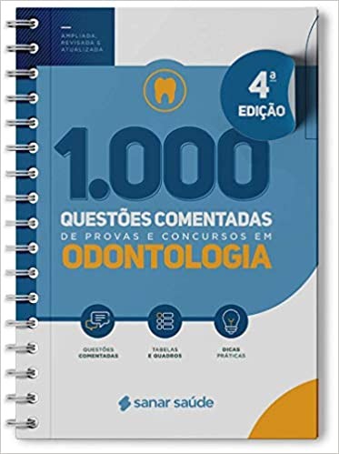 1.000 Questões Comentadas De Provas E Concursos Em Odontologia