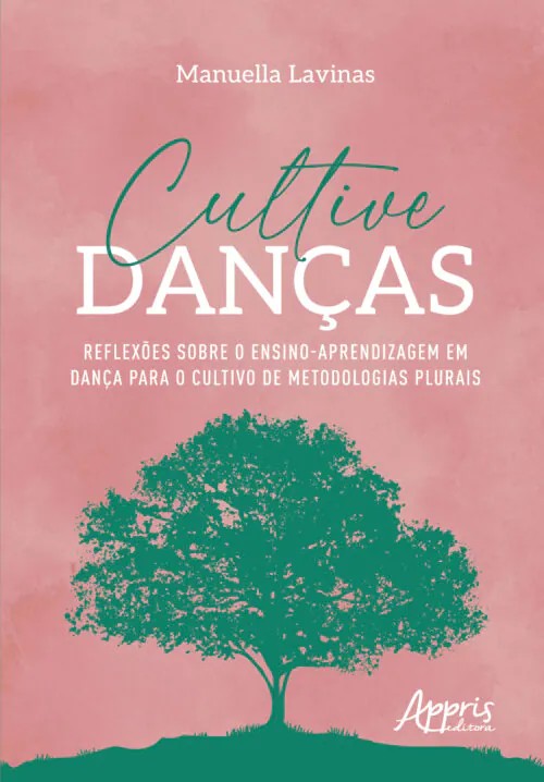 Cultive Danças: Reflexões Sobre O Ensino-aprendizagem Em Dança Para O Culti
