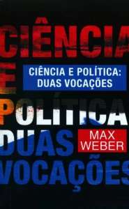 Ciência E Política: Duas Vocações