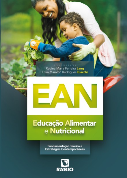 Ean: Educação Alimentar E Nutricional - Fundamentação Teórica E Estratégias Contemporâneas