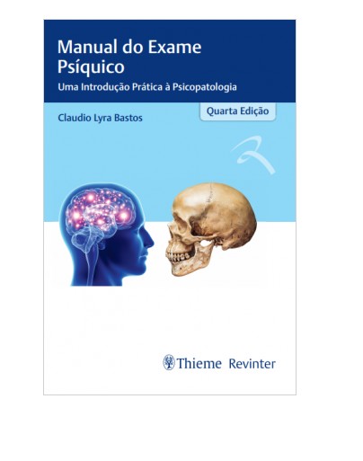 Manual Do Exame Psiquico Uma Introdução Pratica A Psicopatologia