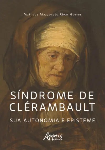 Síndrome De Clérambault: Sua Autonomia E Episteme