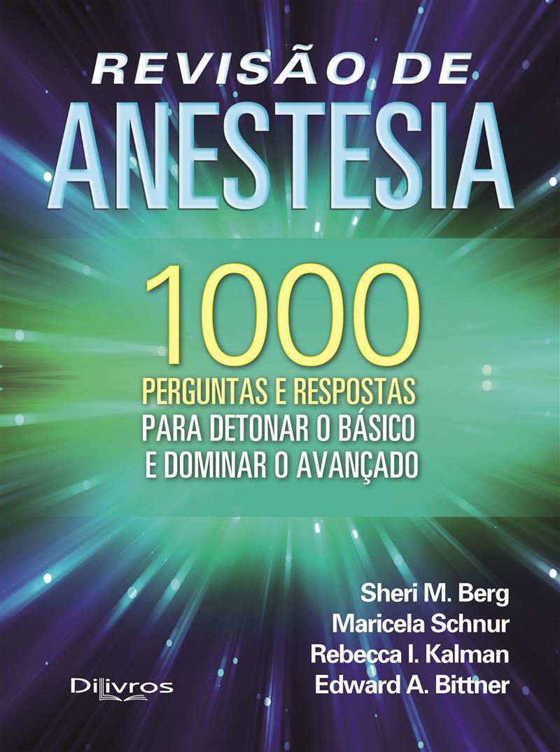 Revisao De Anestesia 1000 Perguntas E Respostas