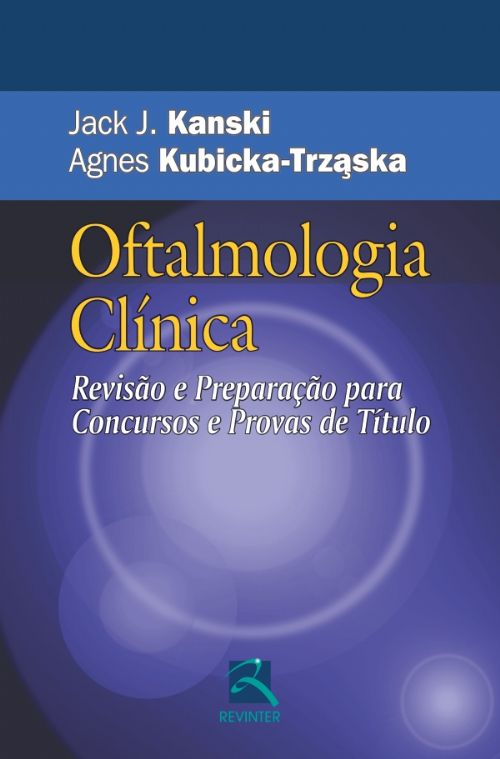 Oftalmologia Clinica - Revisão E Preparação Para Concursos E Provas De Titulo