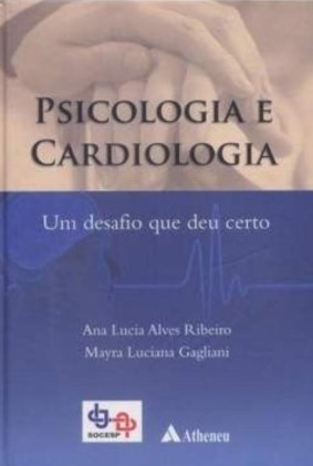 Psicologia E Cardiologia - Um Desafio Que Deu Certo