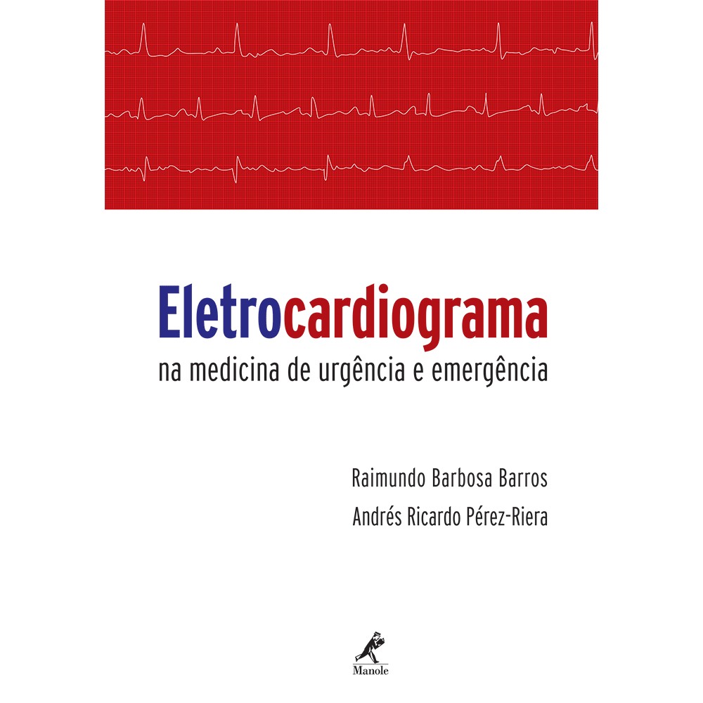 Eletrocardiograma Na Medicina De Urgência E Emergência