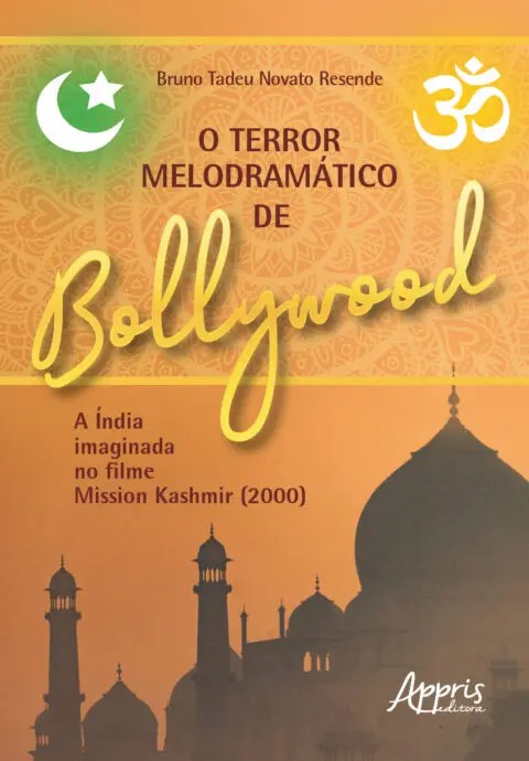 Terror Melodramático De Bollywood, O