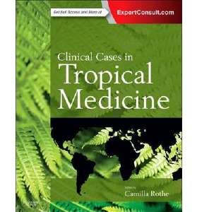 Clinical Cases In Tropical Medicine