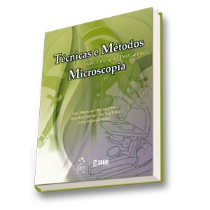 Técnicas E Métodos Para Utilização Prática De Microscopia