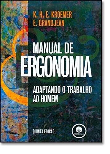 Manual De Ergonomia - Adaptando O Trabalhando Ao Homem