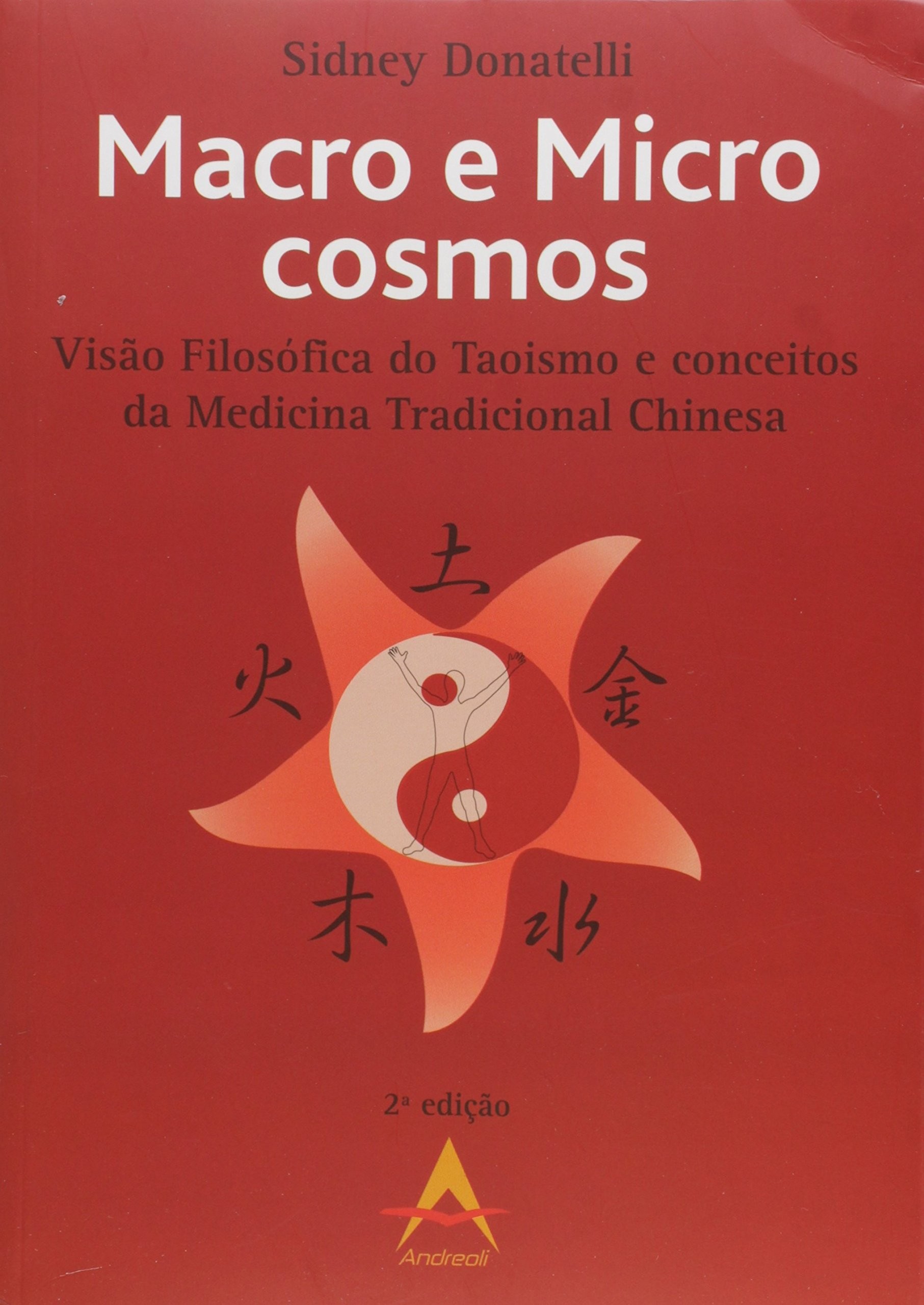 Macro E Microcosmos- Visão Filosófica Do Taoismo E Conceitos Da Medicina Tradicional Chinesa
