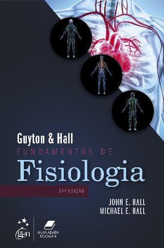 Guyton & Hall: Fundamentos De Fisiologia