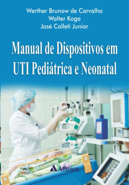 Manual De Dispositivos Em Uti Pediátrica E Neonatal
