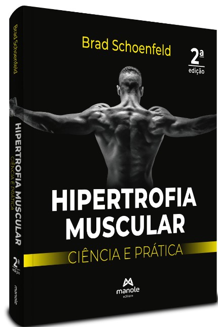 Hipertrofia Muscular: Ciência E Prática