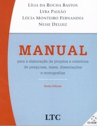 Manual Para A Elaboração De Projetos De Pesquisa, Teses, Dissertações E Monografias