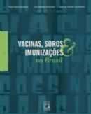 Vacinas, Soros E Imunizações No Brasil