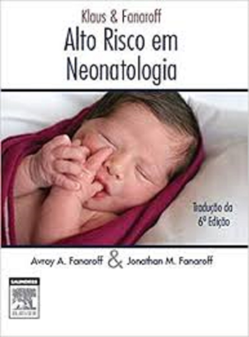 Klaus & Fanaroff - Alto Risco Em Neonatologia