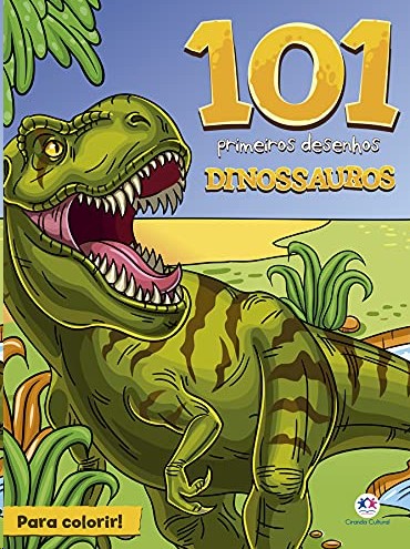 101 Primeiros Desenhos - Dinossauros