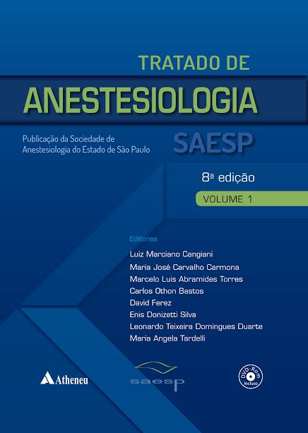 Tratado De Anestesiologia Saesp - Publicação Da Sociedade De Anestesiologia Do Estado De São Paulo