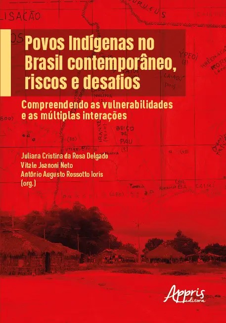 Povos Indígenas No Brasil Contemporâneo, Riscos E Desafios: Compreendendo As Vulnerabilidades E As M