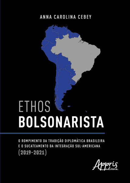 Ethos Bolsonarista: O Rompimento Da Tradição Diplomática Brasileira E O Suc