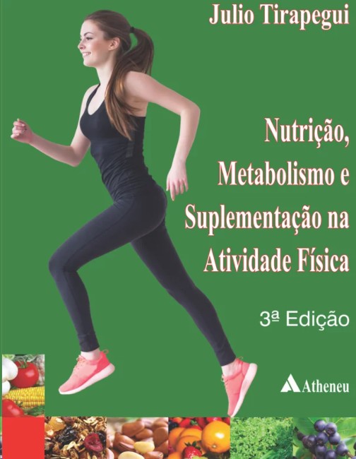 Nutrição, Metabolismo E Suplementação Na Atividade Física