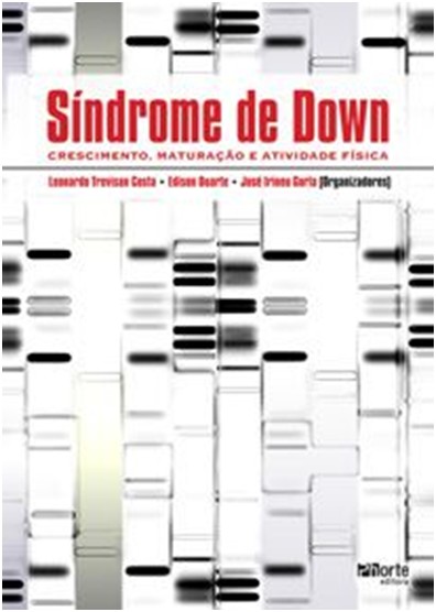 Síndrome De Down: Crescimento, Maturação E Atividade Física