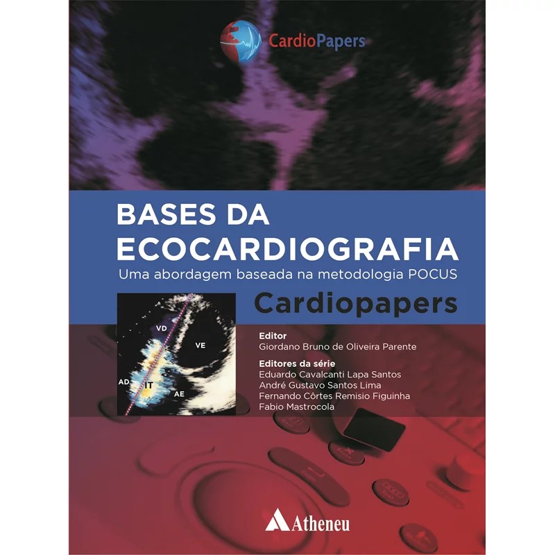 Bases Da Ecocardiografia: Uma Abordagem Baseada Na Metodologia Pocus