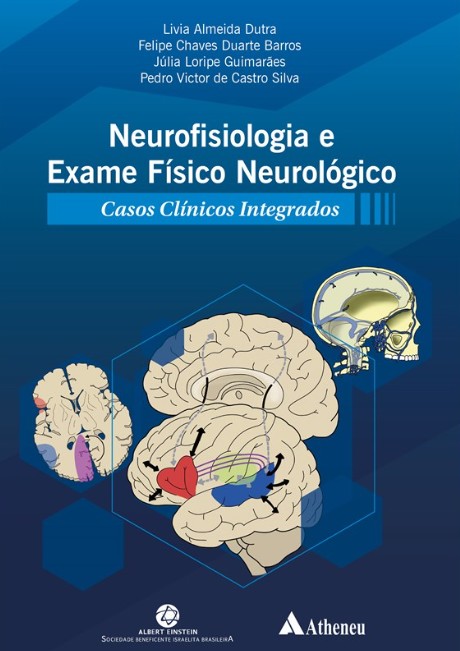 Neurofisiologia E Exame Físico Neurológico: Casos Clínicos Integrados