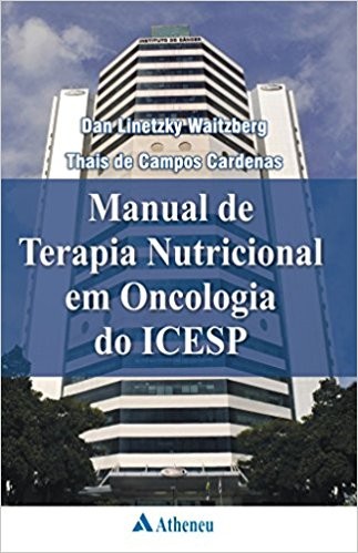 Manual De Terapia Nutricional Em Oncologia Do Icesp